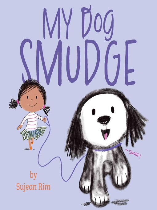 Title details for My Dog Smudge by Sujean Rim - Available